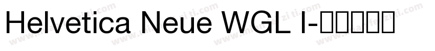 Helvetica Neue WGL I字体转换